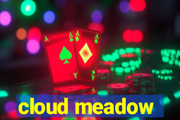 cloud meadow